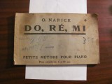 O. NARICE &quot;Do, Re, Mi&quot; / Mica Metoda Pian / romana &amp; franceza / interbelica RARA