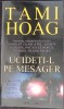 Ucideți-l pe Mesager - Tami Hoag, Editura Miron, 2008, Roman Polițist, 600 Pagini, Paperback
