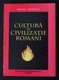 Mihai Merfea - Cultură și civilizație romani