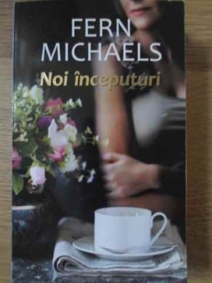 NOI INCEPUTURI-FERN MICHAELS-336367 foto