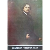 CENTENAR - THEODOR AMAN. 1991-COLECTIV-234320