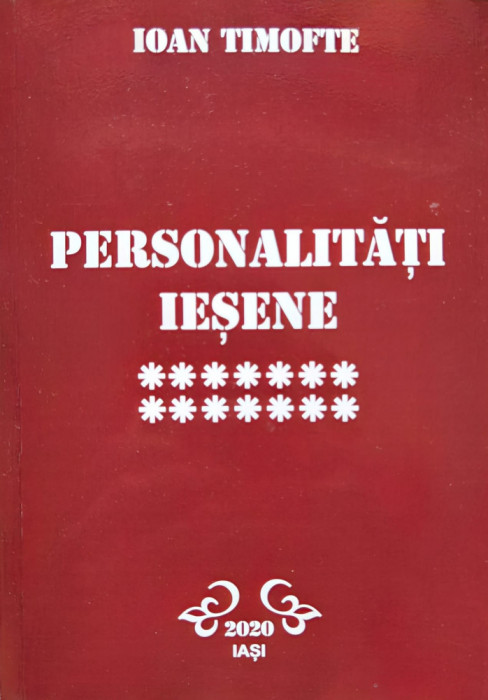 Personalitati Iesene Vol. 14 - Ioan Timofte ,554602