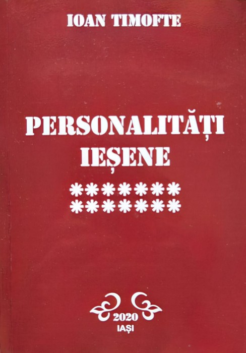 Personalitati Iesene Vol. 14 - Ioan Timofte , C330