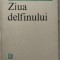 GHEORGHE LUPASCU - ZIUA DELFINULUI (VERSURI, editia princeps - 1988)