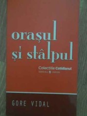 ORASUL SI STALPUL-GORE VIDAL foto