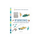 Fishing Activity Book for Kids: 50 Creative Projects to Inspire Curious Anglers