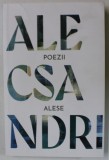 VASILE ALECSANDRI , POEZII ALESE , 2023