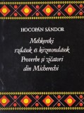 Proverbe si zicatori din Micherechi. Mehkereki szolasok es kozmondasok - Hocopan Sandor