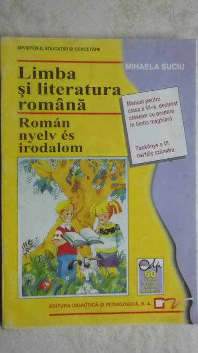 Mihaela Suciu - Limba si literatura romana, manual pentru clasa a VI-a (clasa 6)