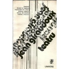 Teatru - Jean Giraudoux