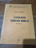 Tehnologia fabricarii mobilei, vol. 1- Uz intern Universitatea Brasov / R7P1S