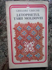Grigore Ureche - Letopisețul Țării Moldovei (editia 1978) foto