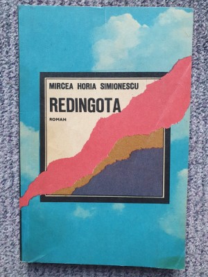 Redingota - Mircea Horia Simionescu - Cartea Romaneasca - 1984, 263 pag foto