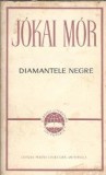 Diamantele negre - Jokai Mor