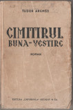 Tudor Arghezi - Cimitirul Buna-Vestire (editie princeps), 1934, Alta editura