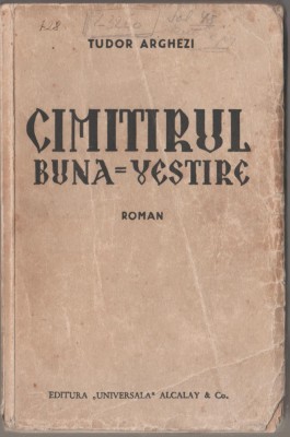 Tudor Arghezi - Cimitirul Buna-Vestire (editie princeps) foto