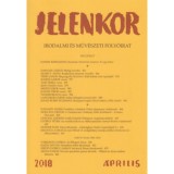 Jelenkor - Irodalmi &eacute;s műv&eacute;szeti foly&oacute;irat - 2018. &aacute;prilis