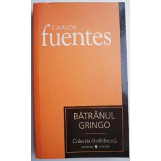Batranul Gringo &ndash; Carlos Fuentes