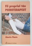 FII PROPRIUL TAU PSIHOTERAPEUT de GINETTE PLANTE , 2012