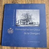Domeniul lui Ion Ghica de la Ghergani - Ruxandra Beldiman