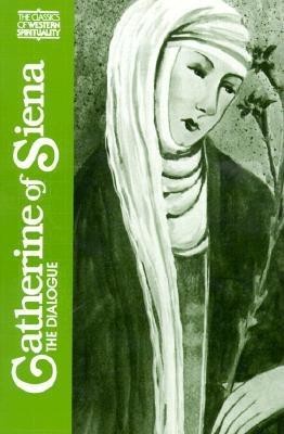 Catherine of Siena: The Dialogue