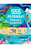 555 abtibilduri. Planeta noastra - Oakley Graham