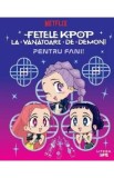 Cumpara ieftin Fetele K-Pop la vanatoare de demoni. Pentru fani!