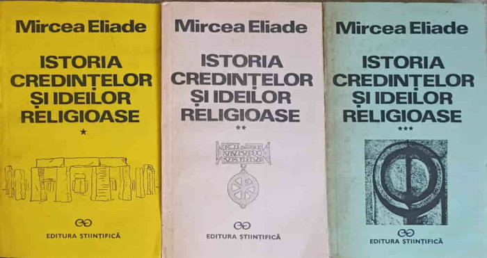 ISTORIA CREDINTELOR SI IDEILOR RELIGIOASE VOL.1-3-MIRCEA ELIADE