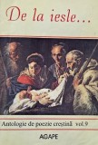 De la iesle... Antologie de poezie crestina, vol. 9