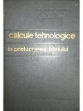 D. A. Guseinov - Calcule tehnologice in prelucrarea titeiului (Editia: 1967)