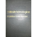 D. A. Guseinov - Calcule tehnologice in prelucrarea titeiului (Editia: 1967)