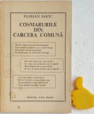 Cosmarurile din carcera comuna Florian Saioc cu autograf