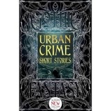 Urban Crime Short Stories (Gothic Fantasy Series)