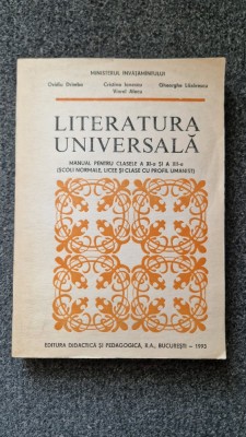 LITERATURA UNIVERSALA. Manual pentru clasele a XI-a si a XII-a - O. Drimba foto