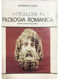 Ecaterina Goga - Introducere in filologia romanica (Editia: 1980)