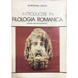 Ecaterina Goga - Introducere in filologia romanica (Editia: 1980)