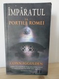 Conn Iggulden - Imparatul la Portile Romei