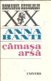 Camasa arsa Anna Banti Roman Editura Univers 1975 Colectia Romanul Secolului XX Literatura Straina Carte Veche