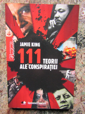 Jamie King - 111 teorii ale conspiratiei foto