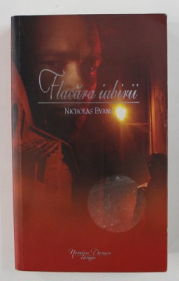 FLACARA IUBIRII de NICHOLAS EVANS , 2010 foto