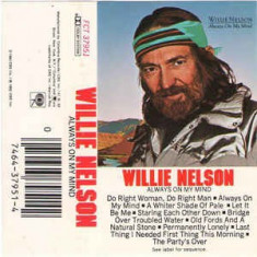Caseta Willie Nelson - Always On My Mind , originala