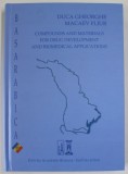 COMPOUNDS AND MATERIALS FOR DRUG DEVELOPMENT AND BIOMEDICAL APPLICATIONS by DUCA GHEORGHE and MACAEV FLIUR , 2018