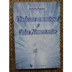 Vindecarea armonioasa si calea nemuritorilor Josmuheen