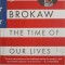 THE TIME OF OUR LIVES. A CONVERSATION ABOUT AMERICA-TOM BROKAW-244846
