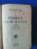 Myh 545 - JOSE M CARRETERO - FEMEEA SCUMP PLATITA - EDITIE INTERBELICA