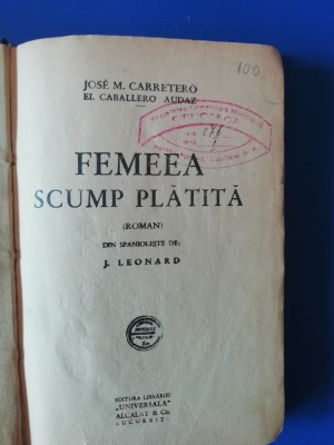 myh 545 - JOSE M CARRETERO - FEMEEA SCUMP PLATITA - EDITIE INTERBELICA foto