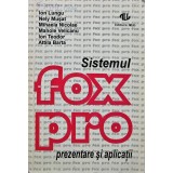 Sistemul FoxPro. Prezentare si aplicatii - 1993 - Ion Lungu (AG280)