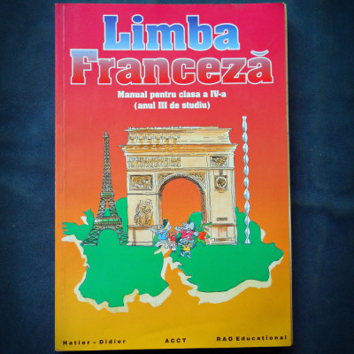 LIMBA FRANCEZA - MANUAL CLASA A IV-A - ANUL III DE STUDIU - RAO EDUCATIONAL foto