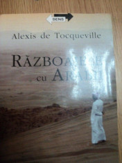 RAZBOAIELE CU ARABII de ALEXIS DE TOCQUEVILLE foto