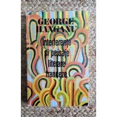 INTERFERENTE SI PEISAJE LITERARE FRANCEZE-GEORGE HANGANU